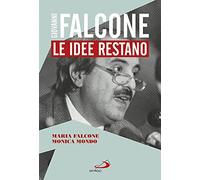 Giovanni Falcone. Le idee restano (Le vele)