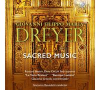 Giovanni Filippo Maria Dreyer : Musique sacrée. Bertini, Cecchi Fedi, Benedetti.
