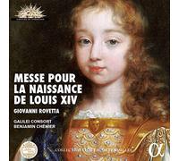 Giovanni Rovetta : Misa Por El Nacimiento De Luis Xiv