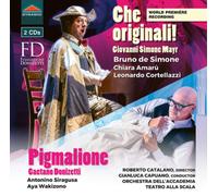 Mayr Simon – Giovanni Simone Mayr: Che originali! / Gaetano Donizetti: Pigmalione – Dynamic