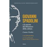 Giovanni spadolini e la nascita del ministero della cultura. L’uomo e l’eredità