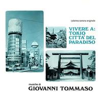 Giovanni Tommaso - Vivere a Tokio: Citta' Del Paradiso [Vinilo]