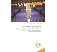 Giovanni Zenatello: Opera, Tenor, Madama Butterfly, Royal Opera House, Covent Garden, Metropolitan Opera