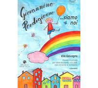 Giovannino perdigiorno... siamo noi. Favola musicale per voce recitante, trio jazz, coro di bimbi e orchestra