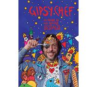 Gipsy Chef: Mi mundo en 40 recetas bestiales (Cocina)