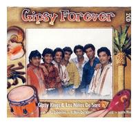 Gipsy Kings & Los Ninos De Sara - Gypsy Forever