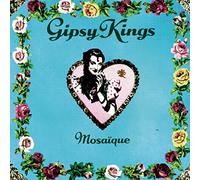 Gipsy Kings - Mosaique