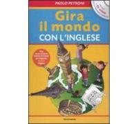 Gira Il Mondo Con L Inglese (con Cd Audio)