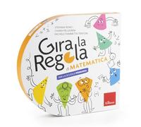 Gira la regola. Matematica. Per la Scuola primaria (Strumenti)