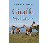Giraffe: Biology, Behaviour and Conservation