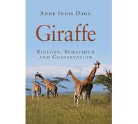Giraffe: Biology, Behaviour and Conservation
