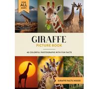 Giraffe Picture Book: Learn All About Giraffes with Fun Photos and Giraffe Facts for Kids & Adults