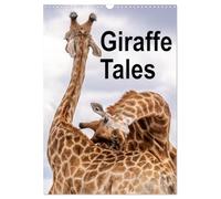 Giraffe Tales (Wall Calendar 2026 DIN A3 portrait), CALVENDO 12 Month Wall Calendar: Graceful giraffes, stunning views