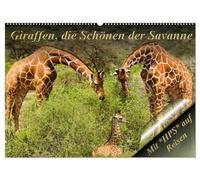 Giraffen, die Schönen der Savanne (Wandkalender 2026 DIN A2 quer), CALVENDO Monatskalender: Eine Safari in Kenia ist ein Erlebnis, das sie nie vergessen werden.