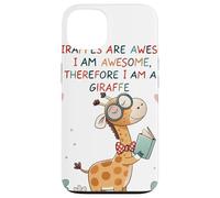 Giraffe's are Awesome I am Awesome Therefore I am a Giraffe Carcasa para iPhone 13