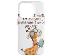 Giraffe's are Awesome I am Awesome Therefore I am a Giraffe Carcasa para iPhone 14 Pro