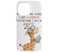 Giraffe's are Awesome I am Awesome Therefore I am a Giraffe Carcasa para iPhone 14 Pro Max