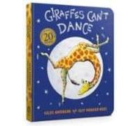 Giraffes Can T Dance Cased Board Book: Touch-and-feel Board Book