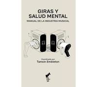 GIRAS Y SALUD MENTAL: Manual de la industria musical: 01 (ESKUAK)