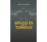 Girasoles bajo la Tormenta