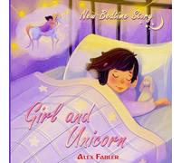 Girl and Unicorn - New Bedtime Story: Unicorn book for girls age 4-8 with gorgeous pictures: 1