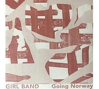 Girl Band - Going Norway [Vinilo]