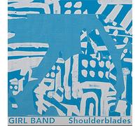 Girl Band - Shoulderblades [Vinilo]