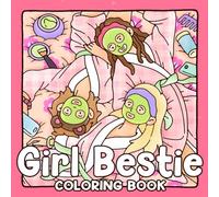 Girl Bestie Coloring Book: A Cute & Easy Coloring Page for Adults and Teens Featuring Joy of Sisterhood with Adorable Scenes Illustrations for Stress Relief