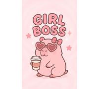 Girl Boss Capybara Notebook: GIRL BOSS Cute Capybara Notebook - Funny Aesthetic Animal Notepad, Light Pink Kawaii Stationery for Kids, Teens & Adults, ... Idea for Students, Artists & Capybara Lovers