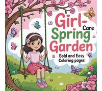 Girl-Care Spring Garden Coloring Pages: Blooming Designs to Inspire Relaxation and Self-Love