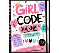 Girl Code Journal for Teen Girls: A Guided Friendship, Confidence, Self-Esteem, Boundaries & Social Media Reflection Journal