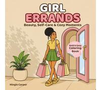 Girl Errands: Beauty, Self-Care & Cozy Moments Coloring Book for Adults and Teens | Bold and Easy Fashion, Shopping, Hair Salon and Relaxing Everyday Girl Activities