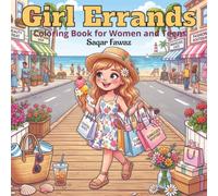 Girl Errands: Beauty Supply Run - Cozy Girl Summer Vibes Coloring Book for Women and Teens