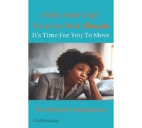 Girl, Get Up! You're Not Stuck Workbook Companion: It's Time For You To Move