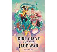 Girl Giant and the Jade War: 2 (Girl Giant and the Monkey King Series, 1)