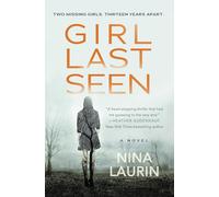 Girl Last Seen: A Gripping Psychological Thriller with a Shocking Twist