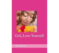 Girl, Love Yourself