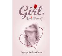 Girl, Love Yourself