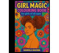 Girl Magic Coloring Book: for girls of all ages