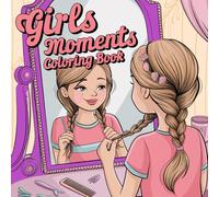 Girl Moment Bold Easy Coloring Book: Daily Activities for Relaxation