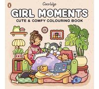 Girl Moments: A relaxing and cosy colouring book from the bestselling author (Coco Wyo)