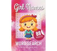 Girl Names Word Search Puzzle Book: Word Searches with Easy to Read Print with nearly 500 Classic Girl Names, Ideas for Baby Girl Names, Names for ... Gifts for New Moms, Vacations and Free Times