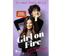 Girl on Fire: Alles über die 'fabelhafte' Pubertät
