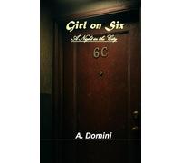 Girl on Six: A Night in the City
