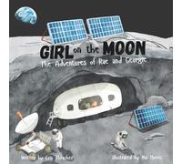 Girl on the Moon: The Adventures of Rae and Georgie