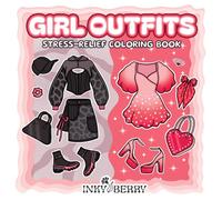 Girl Outfits: Bold & Easy Coloring Book with Fashion Sets to Style - Dresses, Shoes, Streetwear & More for Adults & Teens