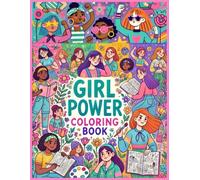 Girl Power Coloring Book: 50 unique, fun-loving and cute images for kids and adults, 8.5" x 11" (Paperback - Large Print) (Mandala Patterns: Coloring Book for Adults)