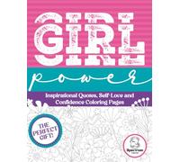 GIRL POWER. Inspirational Quotes, Self-Love and Confidence Coloring Pages