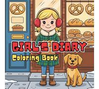 Girl’s Diary Coloring Book: A Cute & Creative Girls in Everyday Activities for Relaxation