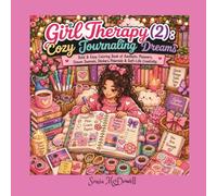 Girl Therapy (2): Cozy Journaling Dreams: Bold & Easy Coloring Book of Aesthetic Planners, Dream Journals, Stickers, Polaroids & Soft-Life Creativity.